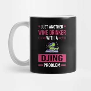 Wine Drinker Djing DJ Disc Jockey Deejay Mug